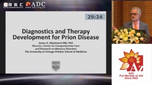 2019ADC论坛 - James Mastrianni《Diagnostics and Therapy Development for Prion Disease 朊蛋白病诊断和治疗的新进展》